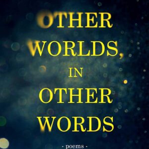 Other Worlds, in Other Words cover